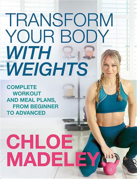 chloe medley book|Transform Your Body With Weights: Madeley, Chloe: .